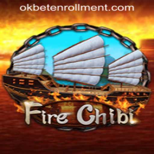 Unleashing Adventure: Exploring FireChibi and OKBET ENROLLMENT